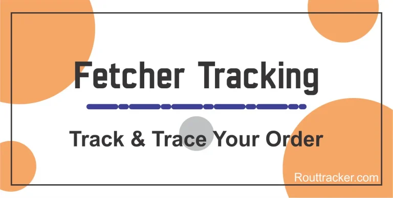 Fetcher Tracking | USA, Saudi Arabia Canada & UK