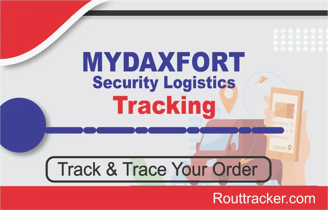 MYDAXFORT Security Logistics Tracking
