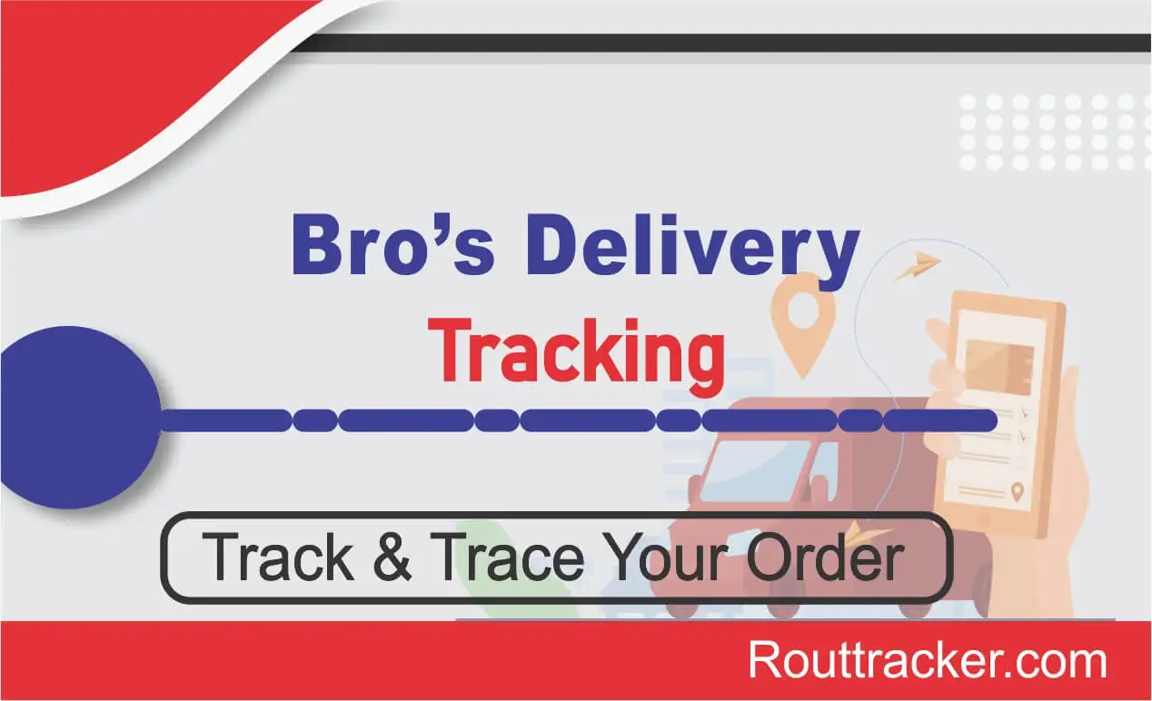 Bro’s Delivery Tracking