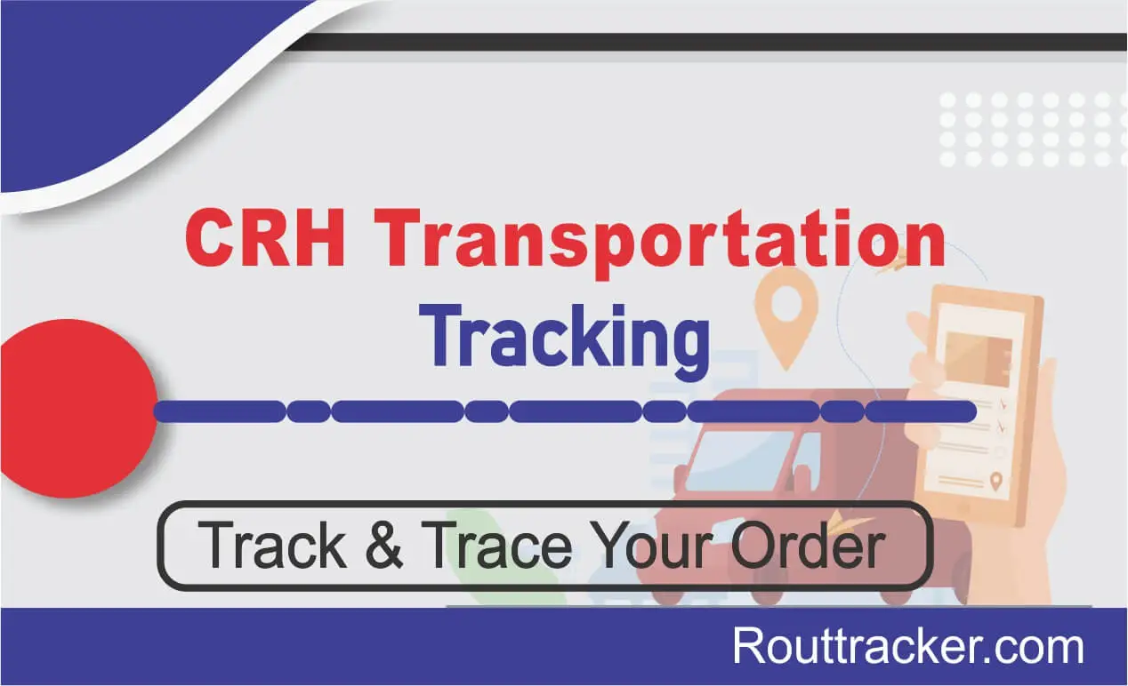 CRH Transportation Tracking