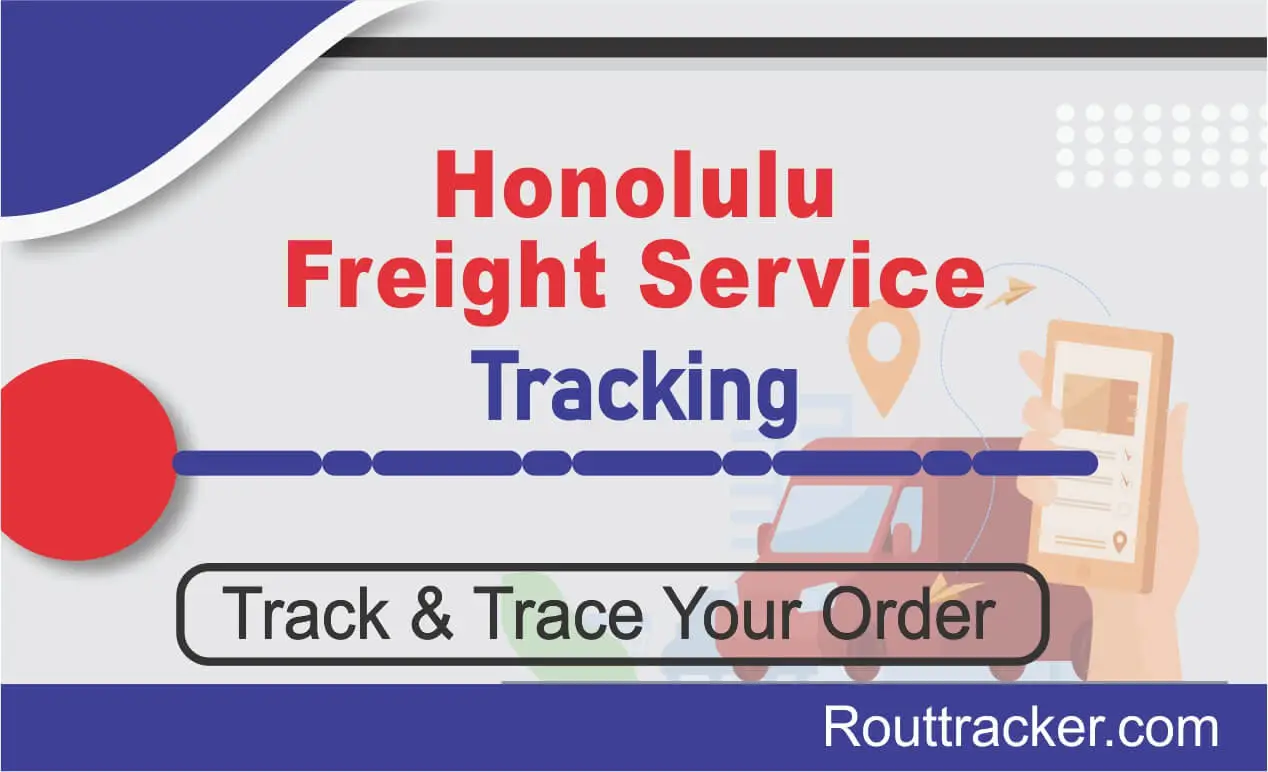 Honolulu Freight Service Tracking