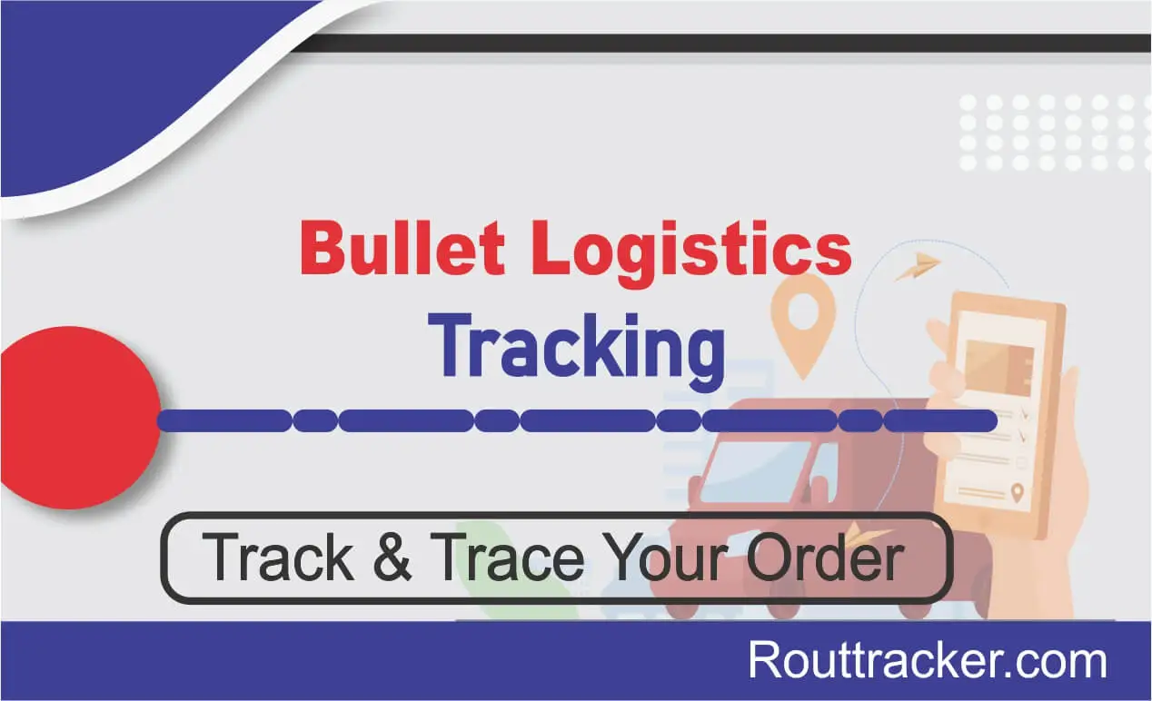 Bullet Logistics Tracking
