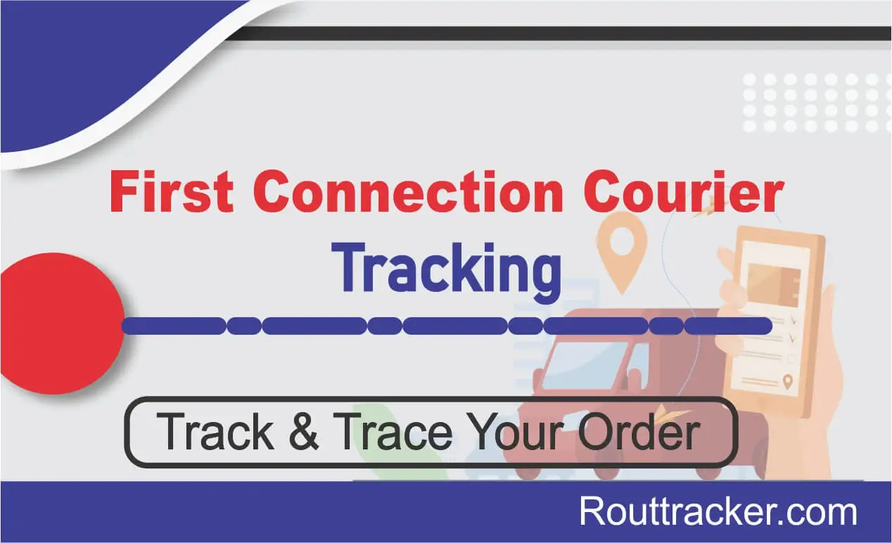 First Connection Courier Tracking