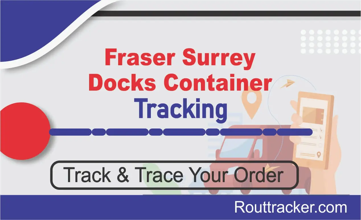 Fraser Surrey Docks Container Tracking