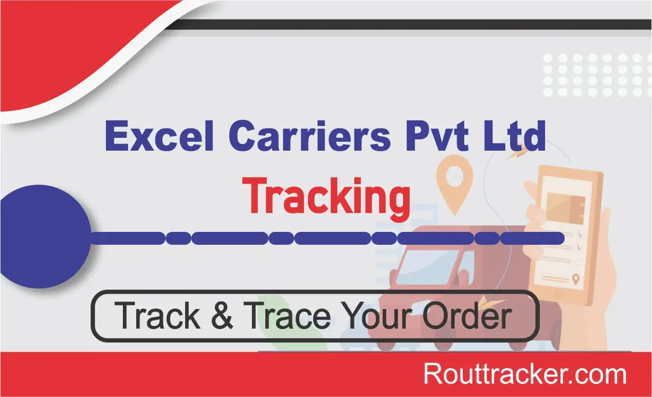Excel Carriers Pvt Ltd Tracking