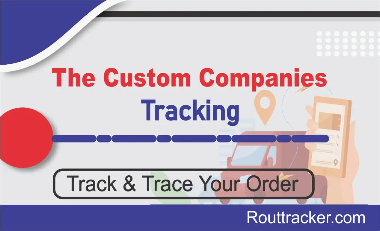 The Custom Companies Tracking