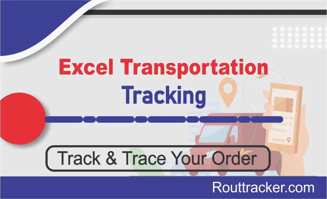 Excel Transportation Tracking