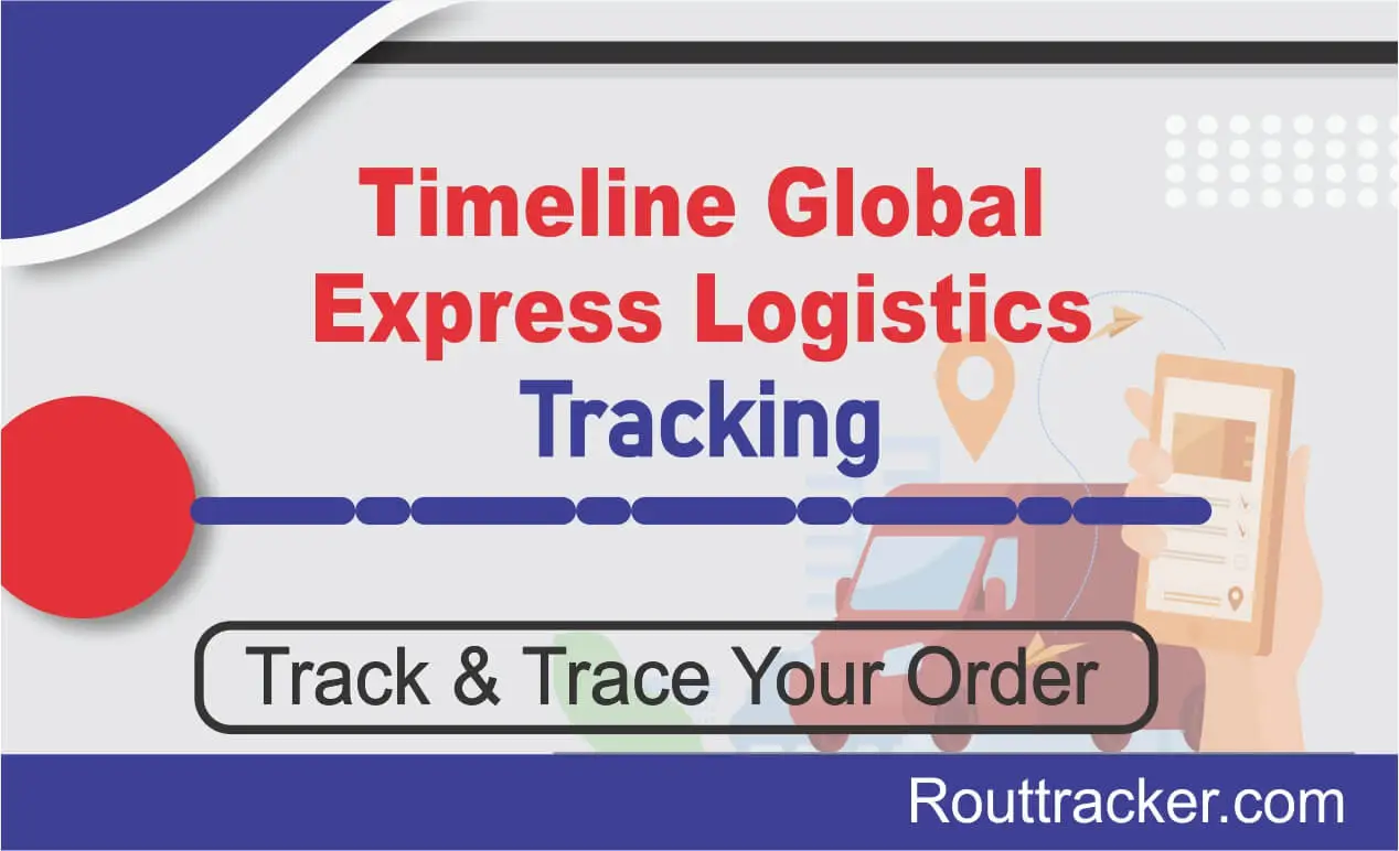 Timeline Global Express Logistics Tracking